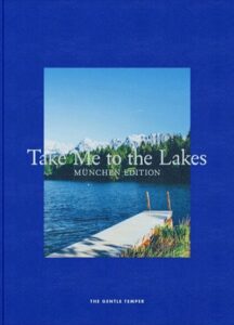 Take Me to the Lakes