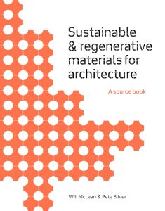 Sustainable & regenerative materials for architecture